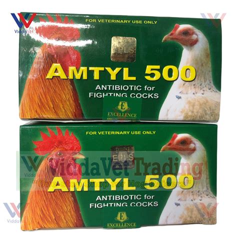 AMTYL 500 (antibiotic) for gamefowl / fighting cocks  .